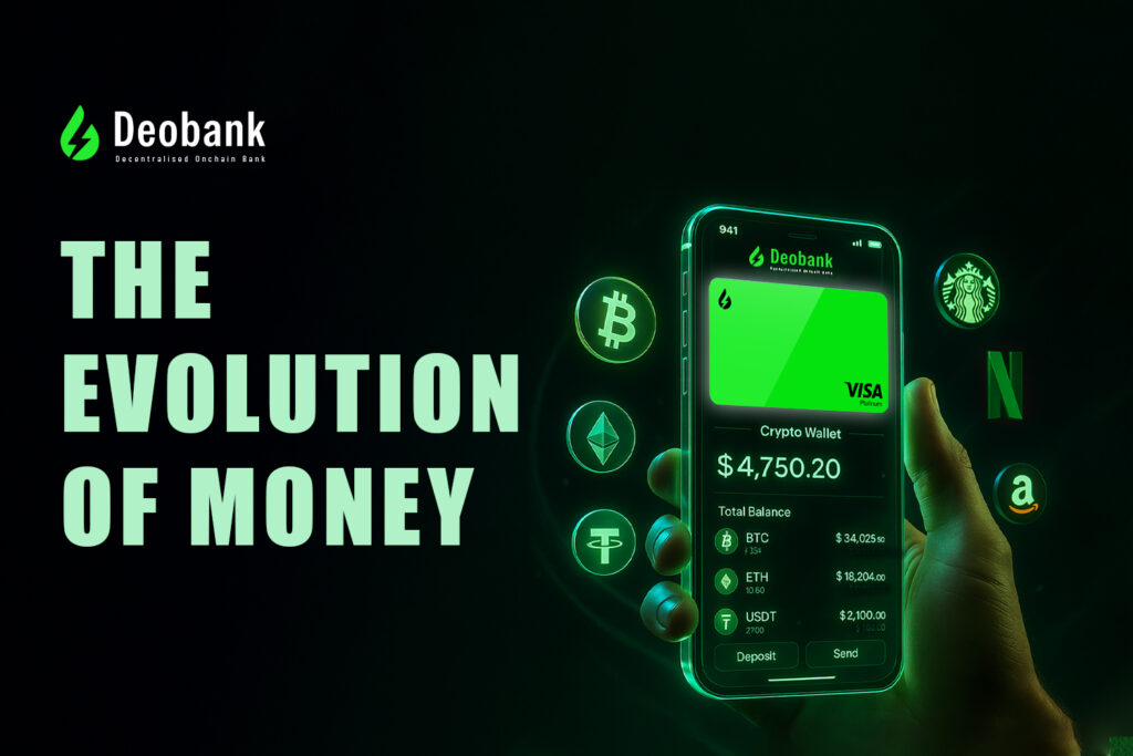 Deobank mobile crypto wallet interface displaying balance in BTC, ETH, and USDT with Visa card and digital payment icons including Bitcoin, Ethereum, Starbucks, Netflix, and Amazon. Caption reads 'The Evolution of Money' with futuristic green glowing visuals